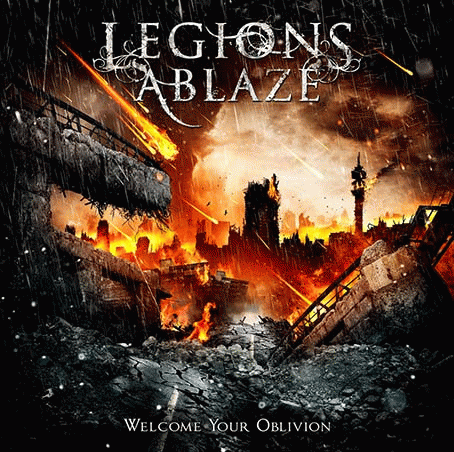 Legions Ablaze : Welcome Your Oblivion